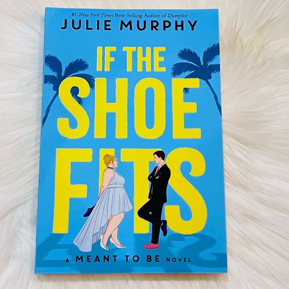 Barnes & Noble Other - If The Shoe Fits by Julie Murphy